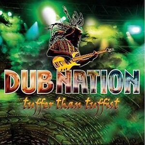 Dub Nation - Tuffer Than Tuffist  CD